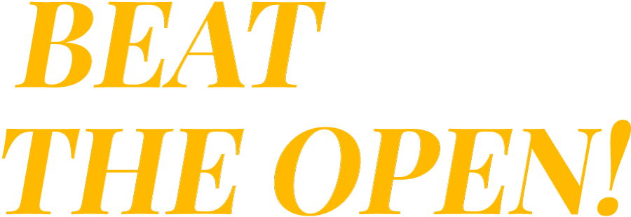 Beat the open